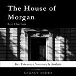 House of Morgan by Ron Chernow, The