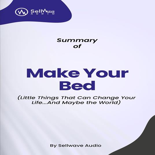 Summary of Make Your Bed