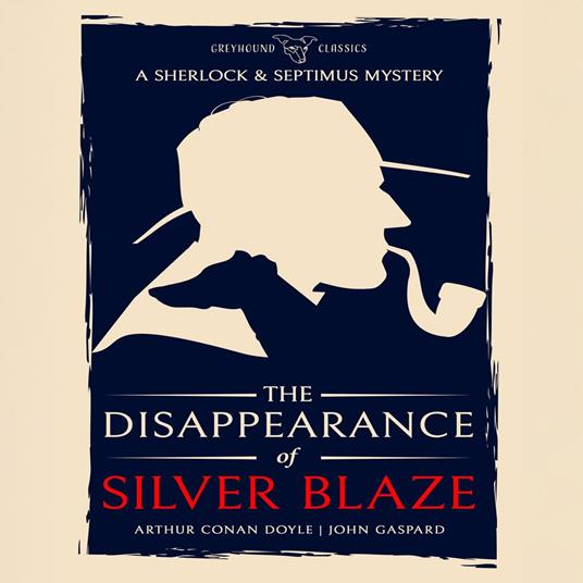 Disappearance of Silver Blaze, The