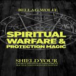 Spiritual Warfare & Protection Magic