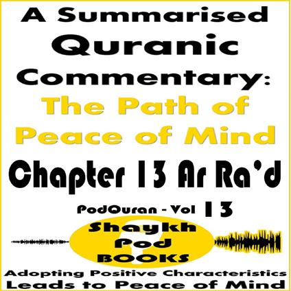 Summarised Quranic Commentary, A: The Path of Peace of Mind – Chapter 13 Ar Ra’d
