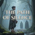 Path of Silence, The