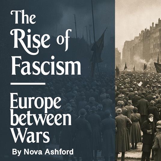Rise of Fascism, The
