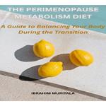 Perimenopause Metabolism Diet, The
