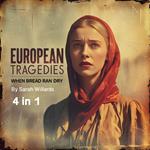 European Tragedies