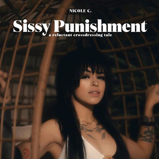 Sissy Punishment: A Reluctant Crossdressing Tale