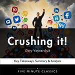 Crushing it! by Gary Vaynerchuk