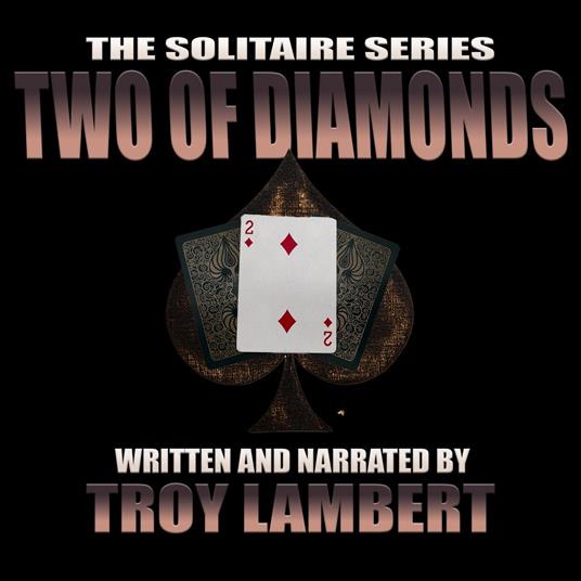 Solitaire Series Episode 19, The: The Two of Diamonds