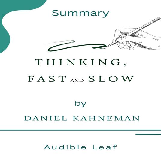Thinking, Fast and Slow by Daniel Kahneman Audiobook Summary