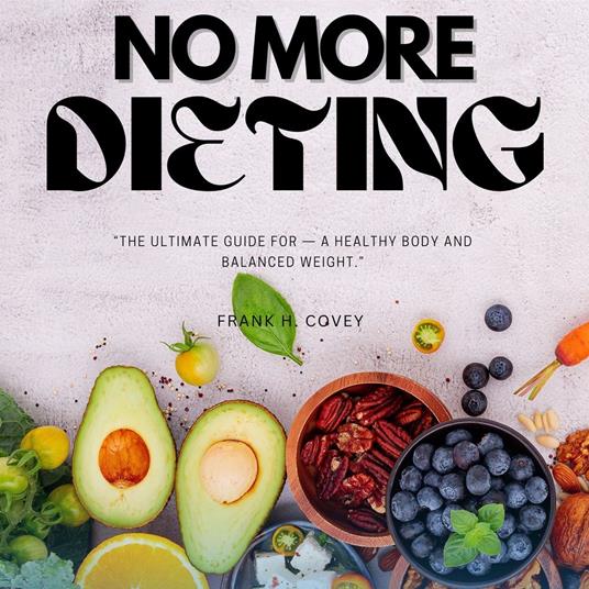 NO More Dieting: