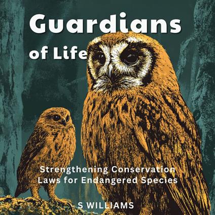 Guardians of Life: Strengthening Conservation Laws for Endangered Species
