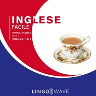 Inglese Facile - Principiante base - Volume 1 di 3