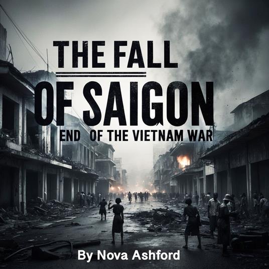 Fall of Saigon, The
