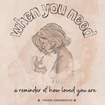 When You Need A Reminder Of How Loved You Are