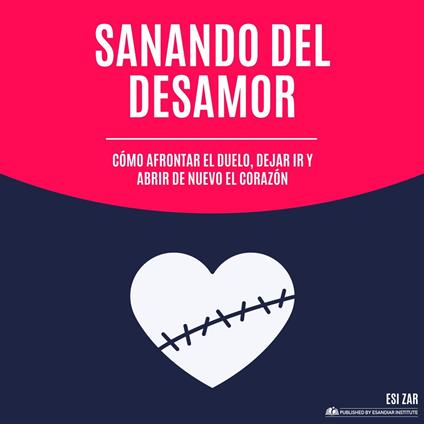 Sanando del desamor