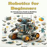 Robotics for Beginners