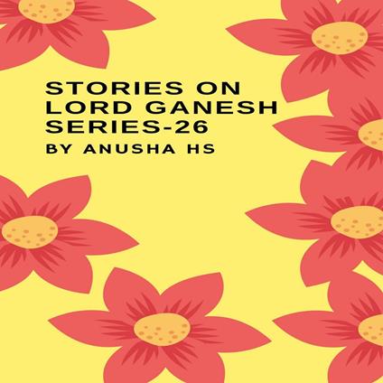 Stories on lord Ganesh series - 26