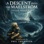 Descent into the Maelström, A