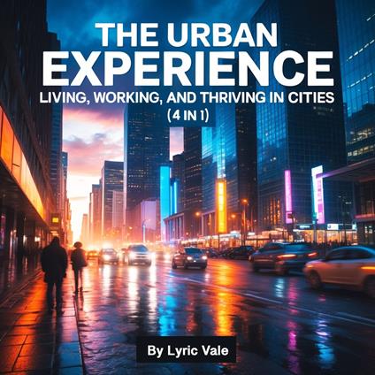 Urban Experience, The