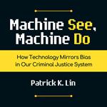 Machine See, Machine Do