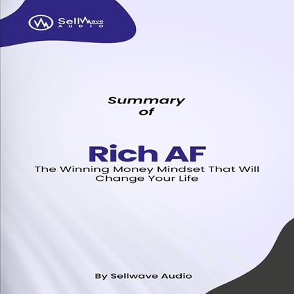 Summary of Rich AF