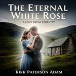 Eternal White Rose, The