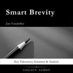 Smart Brevity by Jim VandeHei