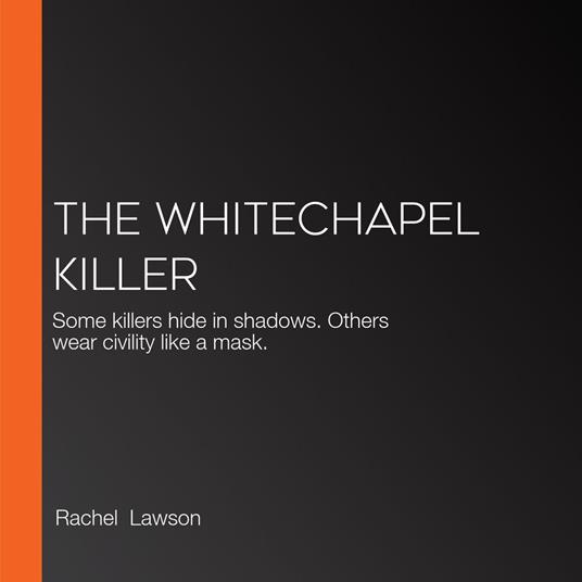 Whitechapel Killer, The