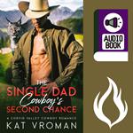 Single Dad Cowboy’s Second Chance, The