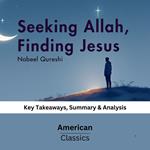 Seeking Allah, Finding Jesus by Nabeel Qureshi