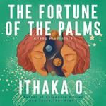 Fortune of the Palms, The