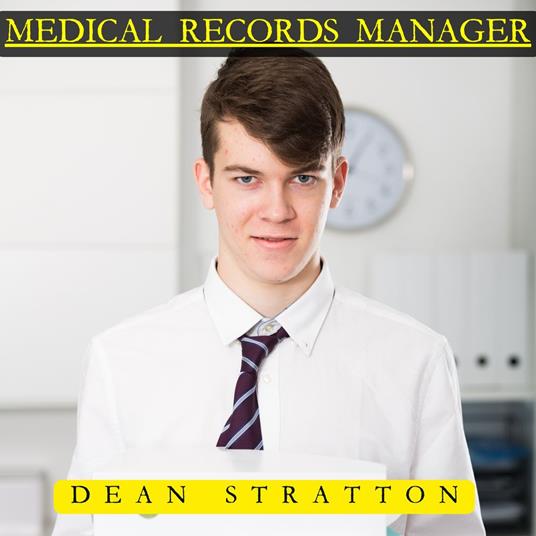 Medical Records Manager - The Comprehensive Guide