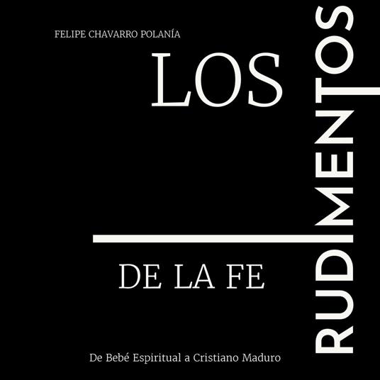 Los Rudimentos de la Fe