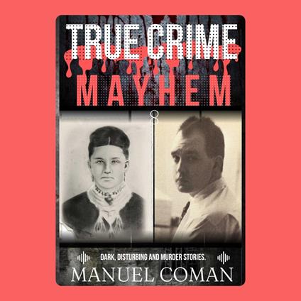 True Crime Mayhem Episodes 8
