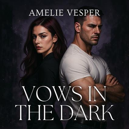 Vows in the Dark
