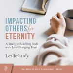 Impacting Others for Eternity