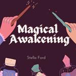 Magical Awakening