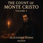Count of Monte Cristo volume 3, The