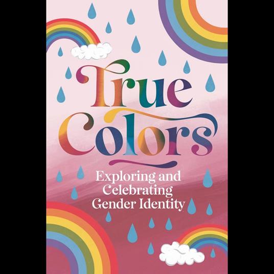 True Colors: Exploring and Celebrating Gender Identity