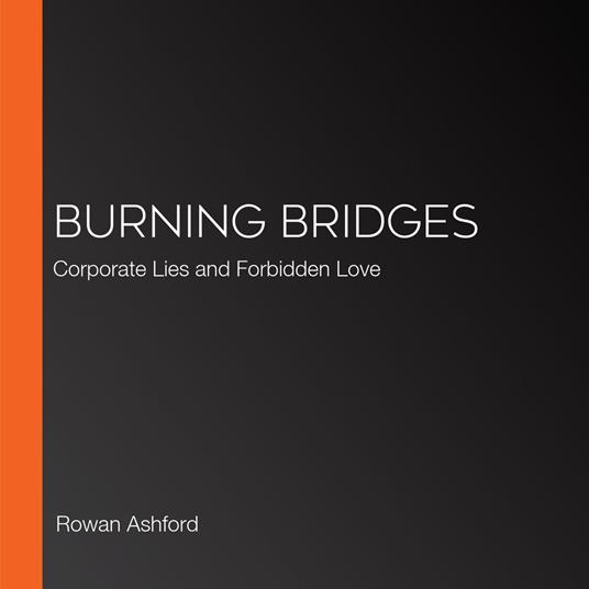 Burning Bridges