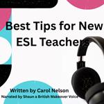 Best Tips for New ESL Teachers