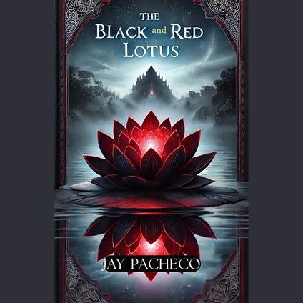 Black and Red Lotus, The