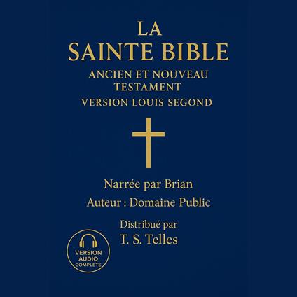 La Sainte Bible – Version Louis Segond
