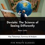 Deviate: The Science of Seeing Differently by Beau Lotto
