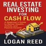 Real Estate Investing for Cash Flow