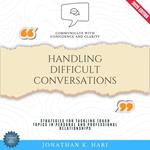 Handling Difficult Conversations: