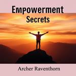 Empowerment Secrets: Raw Truths of Love and Desire