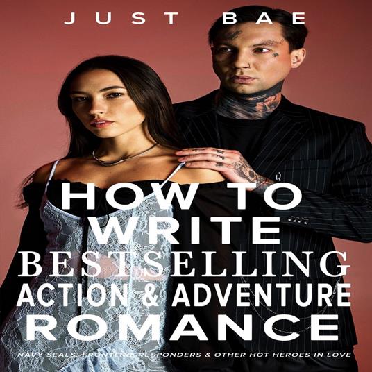 How to Write a Bestselling Action & Adventure Romance