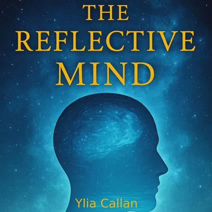 Reflective Mind, The