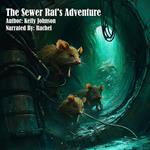 Sewer Rat's Adventure, The